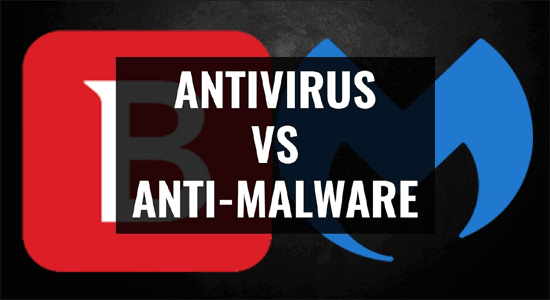 Antivirus vs. Anti-Malware: Was brauchen Sie?