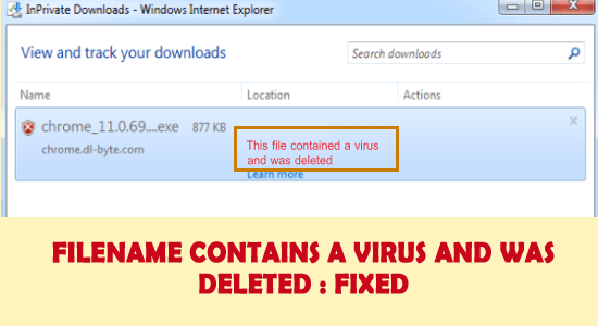 Fix: Filename Contains a Virus and Was Deleted Error [EXPLAINED]