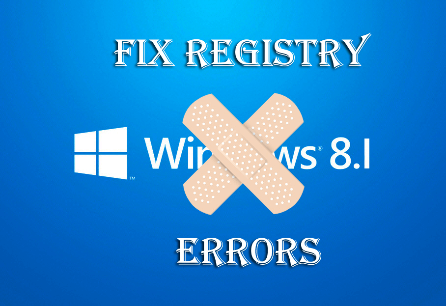 Manual and Automatic Methods to Fix Registry Errors on Windows 8.1