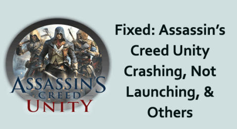 CORRIGÉ : Crash dAssassins Creed Unity, non-lancement et autres