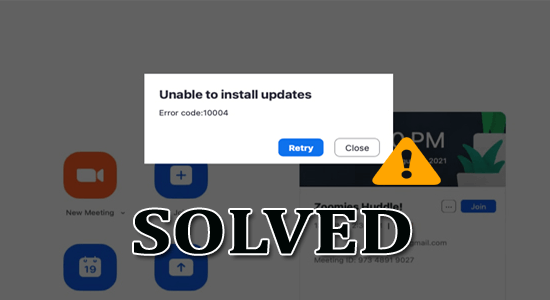 6 Fixes Zoom “Unable to Install Updates. Error Code: 10004”