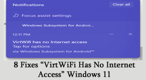 8 correctifs « VirtWiFi n’a pas d’accès Internet » Windows 11