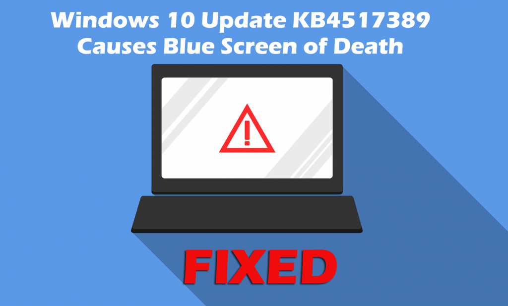 How to Fix BSOD Error Caused by KB4517389 Update Windows 10