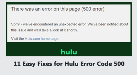 11 solutions faciles pour le code derreur Hulu 500