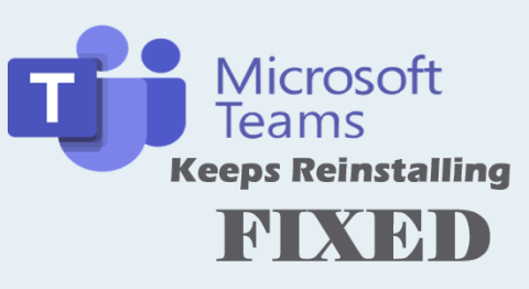 Microsoft Teams が再インストールを繰り返すための 6 つの修正