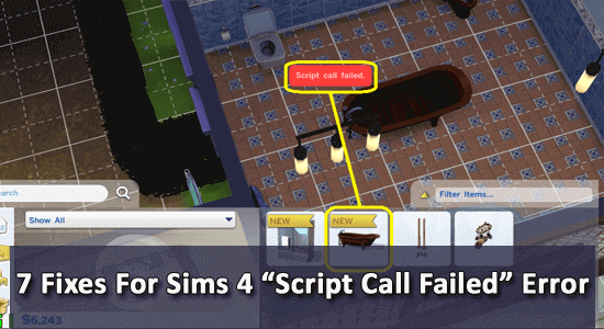 7 Fixes For The Sims 4 ‘Script Call Failed’ Error