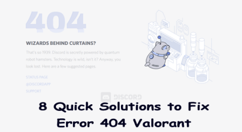 Valorantエラー404を修正するための8つの簡単な解決策