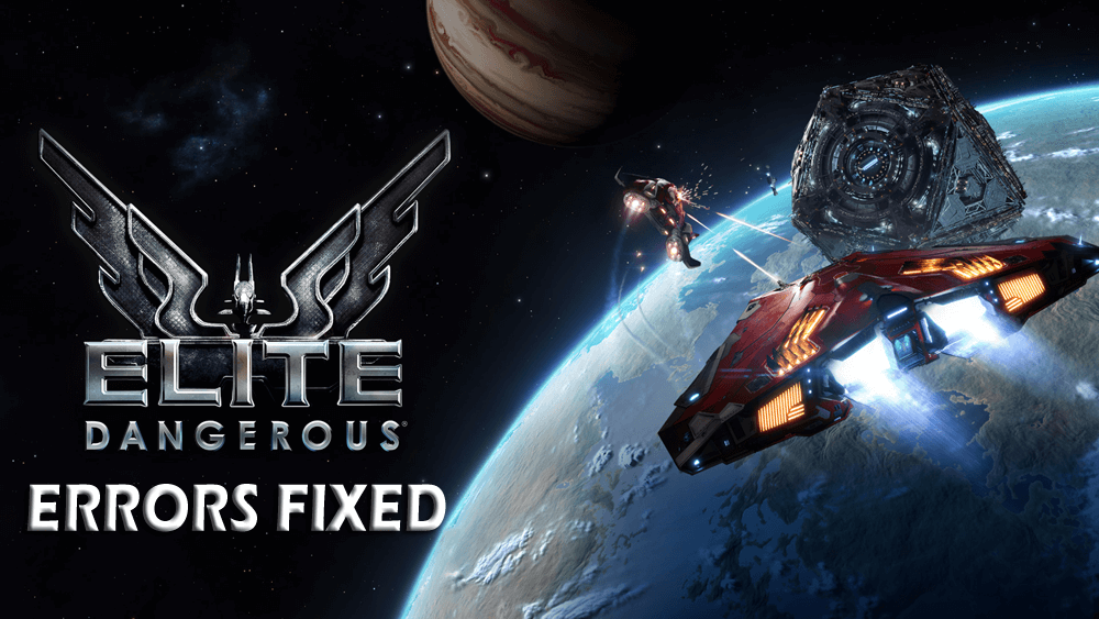 FIXED: Elite Dangerous Crashing, Freezing, Not Launching & Other Errors