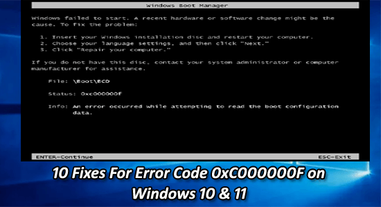 10 Fixes For Error Code 0xC000000F on Windows 10 &11