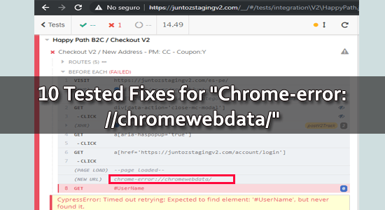 10 Tested Fixes for “Chrome-error://chromewebdata/”