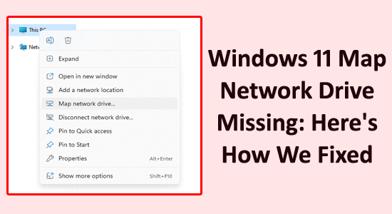 Windows 11 Map Network Drive Missing: Here’s How We Fixed