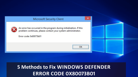 Windows Defenderエラーコード0x80073b01を修正する5つの方法