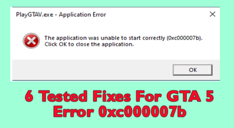 GTA 5 오류 0xc000007b Windows 11 및 10에 대한 6가지 테스트된 수정 사항
