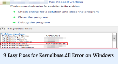 Windows上のKernelbase.dllエラーの9つの簡単な修正