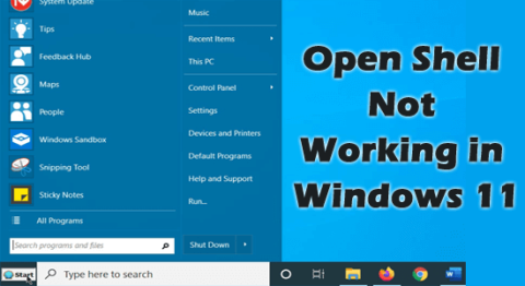 Windows 11에서 작동하지 않는 Open Shell에 대한 7가지 테스트된 수정 사항