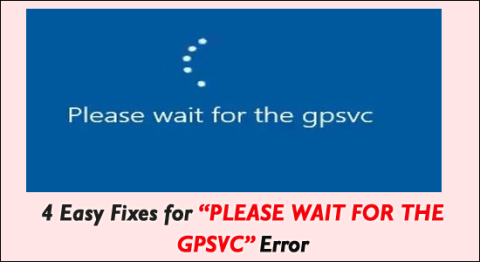 「GPSVC をお待ちください」エラーの 4 つの簡単な修正