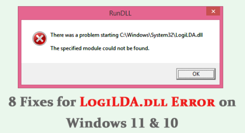 Windows 11 和 10 上 LogiLDA.dll 錯誤的 8 個修復