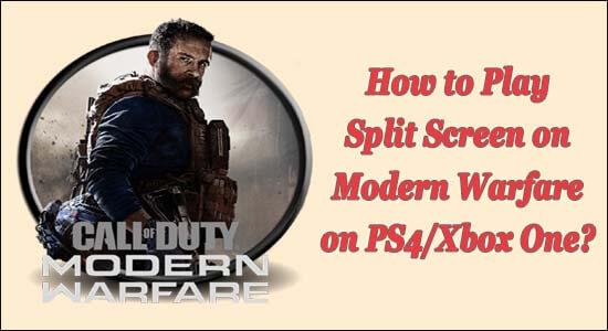 How to Play Split Screen on Modern Warfare on PS4/Xbox One?