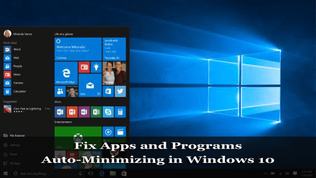 Top 7 Methods to Fix Apps and Programs Automatically Minimizing in Windows 10