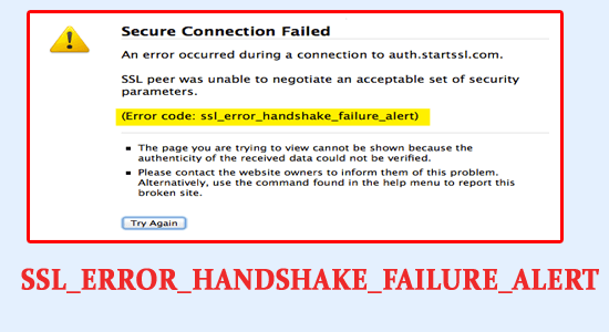 Error Code SSL_ERROR_HANDSHAKE_FAILURE_ALERT: 7 Easy Fixes