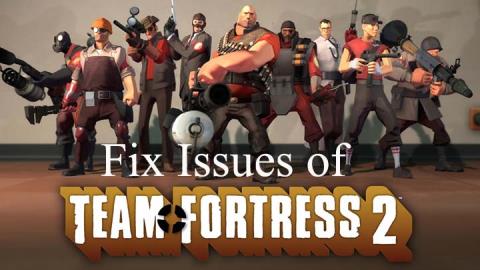 [修正済み] Team Fortress 2 ゲームエラー - クラッシュ、起動しないなど