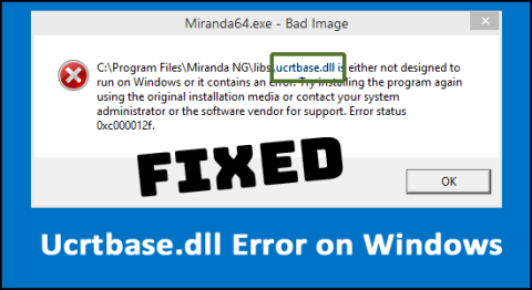 Ошибка Ucrtbase.dll в Windows [10 проверенных исправлений]