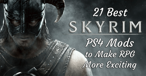 [21 Teratas] Mod Skyrim Terbaik Untuk PS4, PS5, Xbox One & PC pada 2022