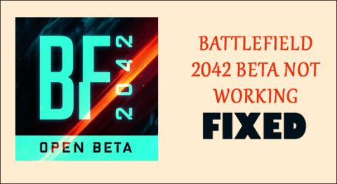 “Battlefield 2042 Beta Çalışmıyor” için 8 Düzeltme