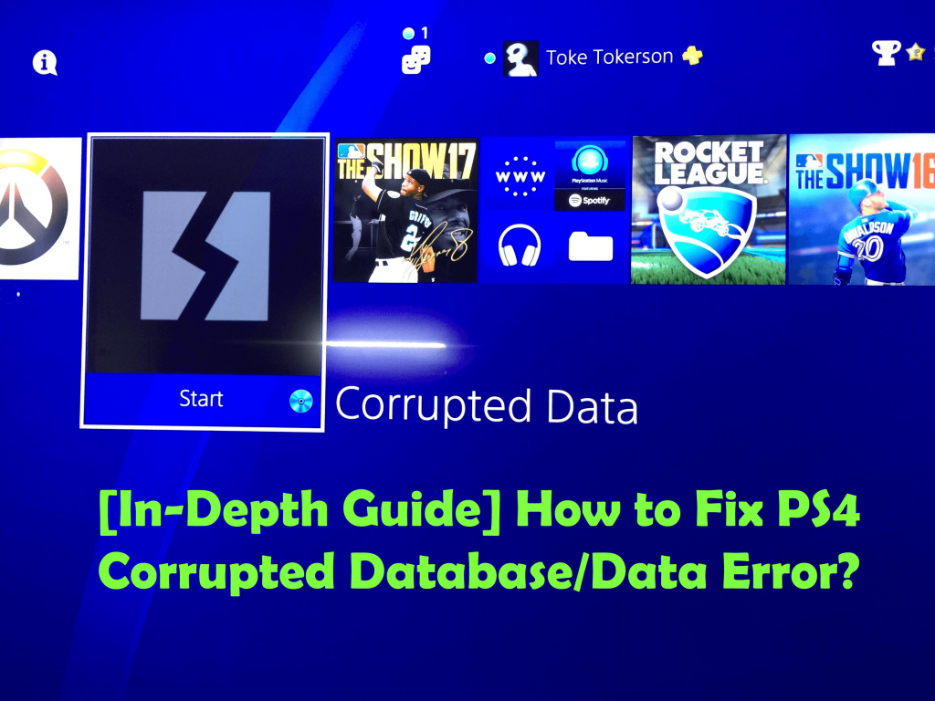 [Hướng dẫn chuyên sâu] Cách sửa lỗi cơ sở dữ liệu / dữ liệu bị hỏng của PS4?