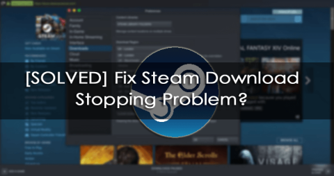 [SOLUCIONADO] ¿Reparar el problema de detención de la descarga de Steam?