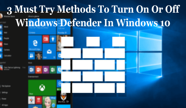 Come attivare o disattivare Windows Defender in Windows 10