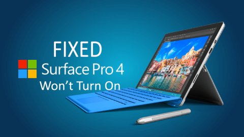 [ĐÃ CỐ ĐỊNH] Surface Pro 4 sẽ không bật