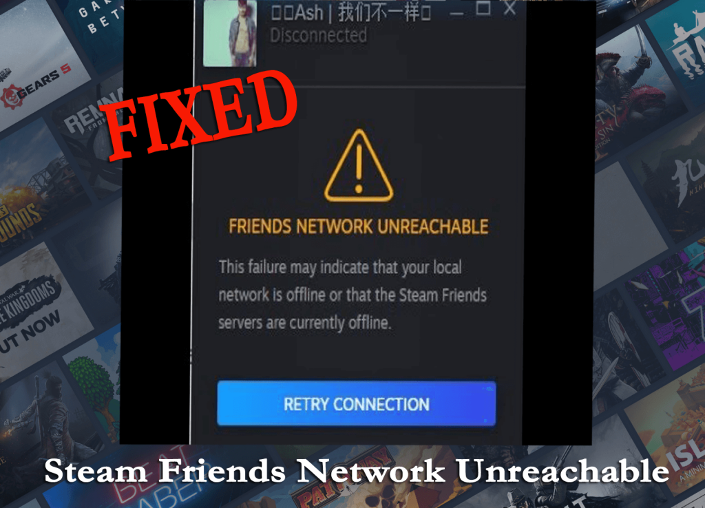 DÜZELTİLDİ: Steam Friends Network Ulaşılamıyor Hatası [5 Hızlı Düzeltme]