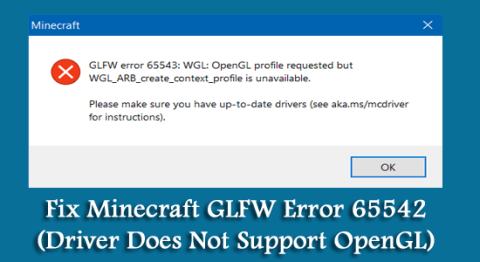Sửa lỗi Minecraft GLFW 65542 (Trình điều khiển không hỗ trợ OpenGL)