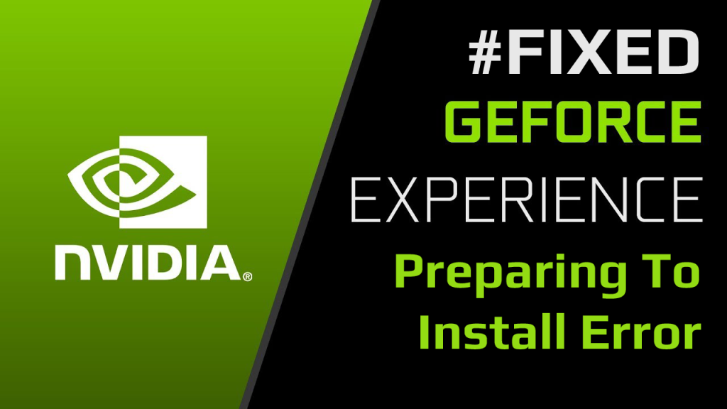 修復 GeForce Experience 準備安裝錯誤
