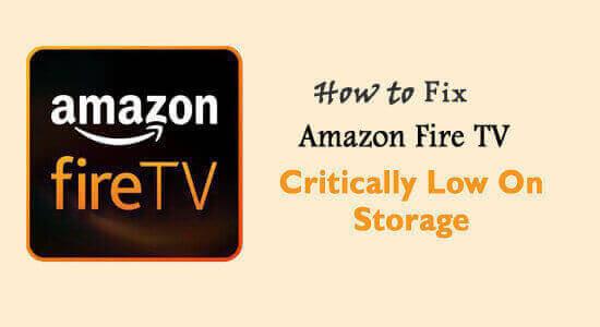 FIXED: Amazon Fire TV Stick Critically Low On Storage Quickly