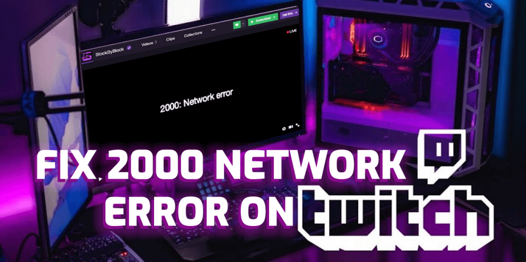 Cara Memperbaiki Twitch Error 2000 [Solusi yang Dicoba & Diuji]