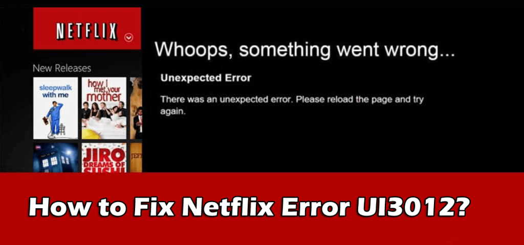 [CARA TERBAIK] Bagaimana Memperbaiki Kesalahan Netflix UI3012?