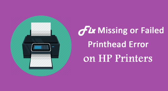 修復 HP 打印機上的“缺少或失敗的打印頭”錯誤 [8 個技巧]
