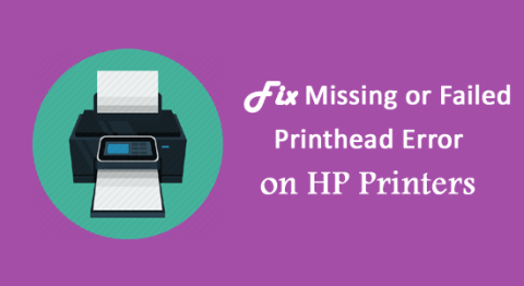 Memperbaiki Error Missing or Failed Printhead pada Printer HP [8 Trik]