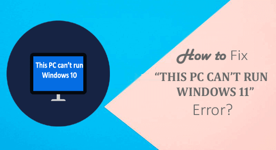 Bagaimana Saya Memperbaiki Kesalahan "PC Ini Tidak Dapat Menjalankan Windows 11"?