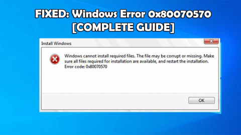 DÜZELTİLDİ: Windows Hatası 0x80070570 [TAM KILAVUZ]