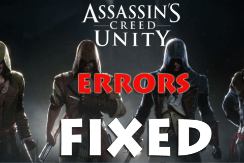 Assassins Creed Unity 오류 - 충돌 수정, FPS 드롭, 끊김, ACU.exe 작동 중지 및 기타