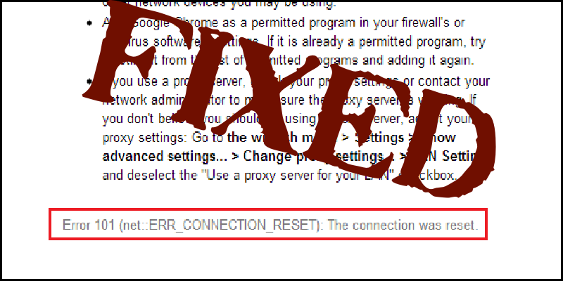 [Solved] How to Fix Err_connection_reset Error on Windows 10, Mac and Android?