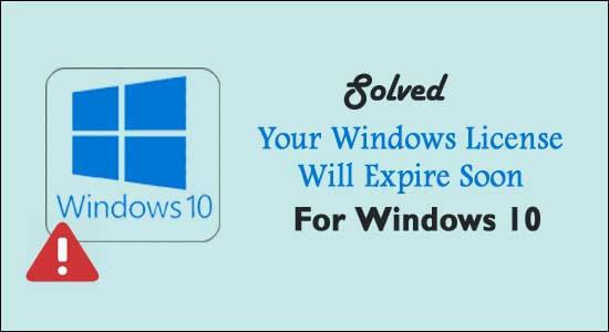 [Résolu] "Votre licence Windows expirera bientôt" pour Windows 10