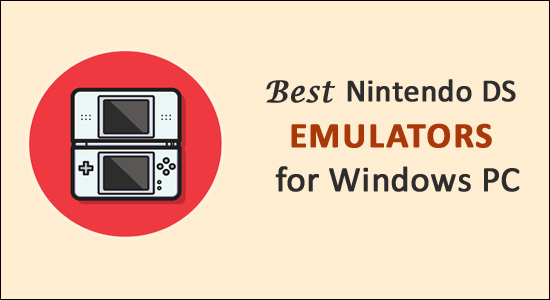9 Emulator Nintendo DS Terbaik untuk PC Windows pada tahun 2022