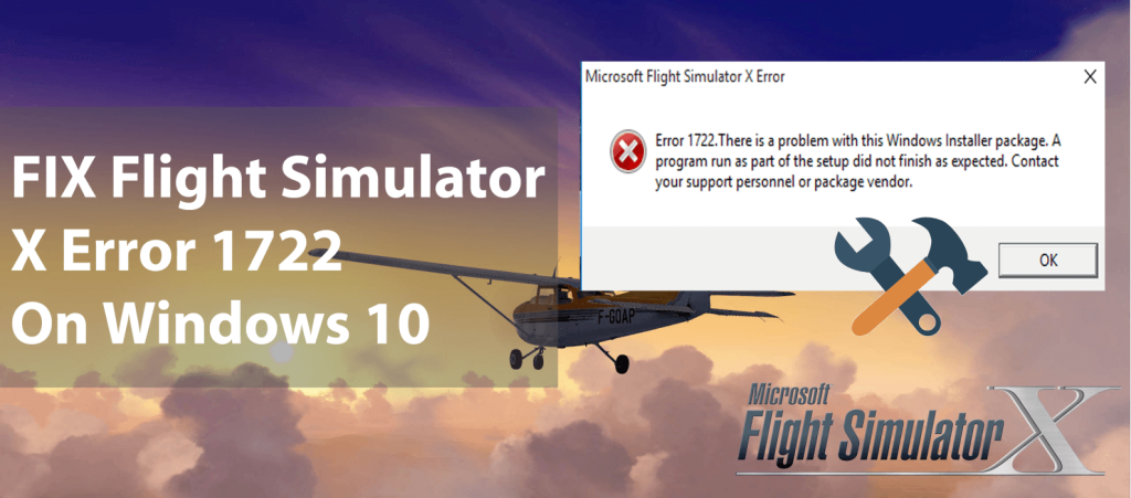 Cum se remediază eroarea Flight Simulator X 1722 pe Windows 10?