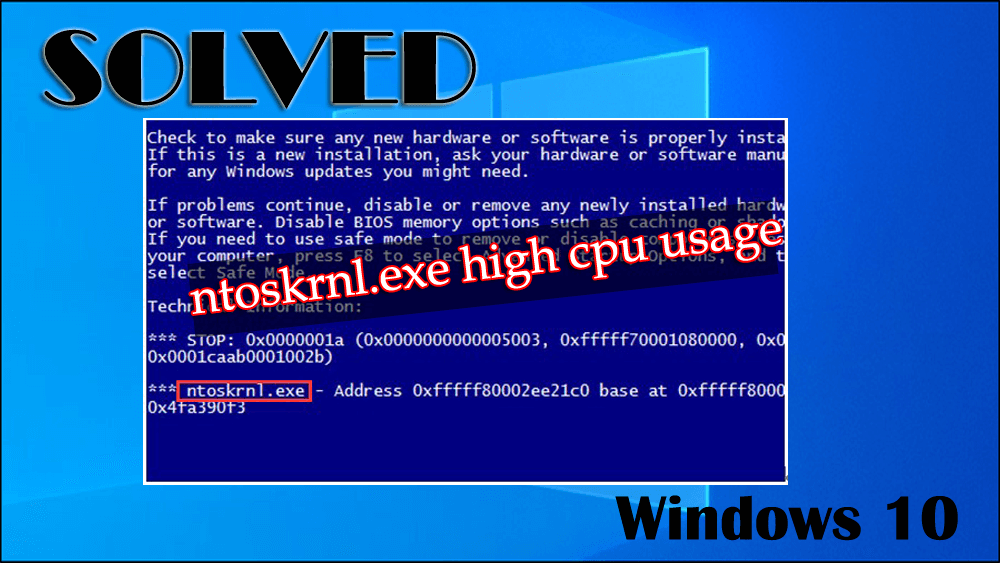 [해결됨] Ntoskrnl.Exe 높은 CPU 사용량 Windows 10