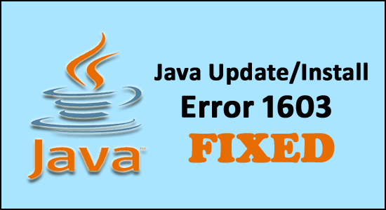 Corrigido o erro de atualização/instalação do Java 1603 no Windows 10