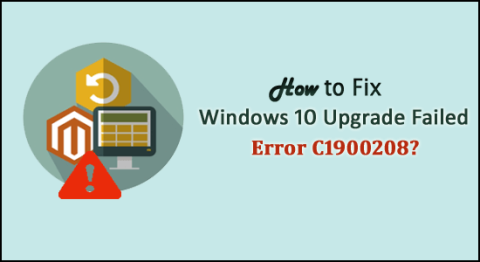 Bagaimana Memperbaiki Windows 10 Upgrade Gagal Error C1900208?